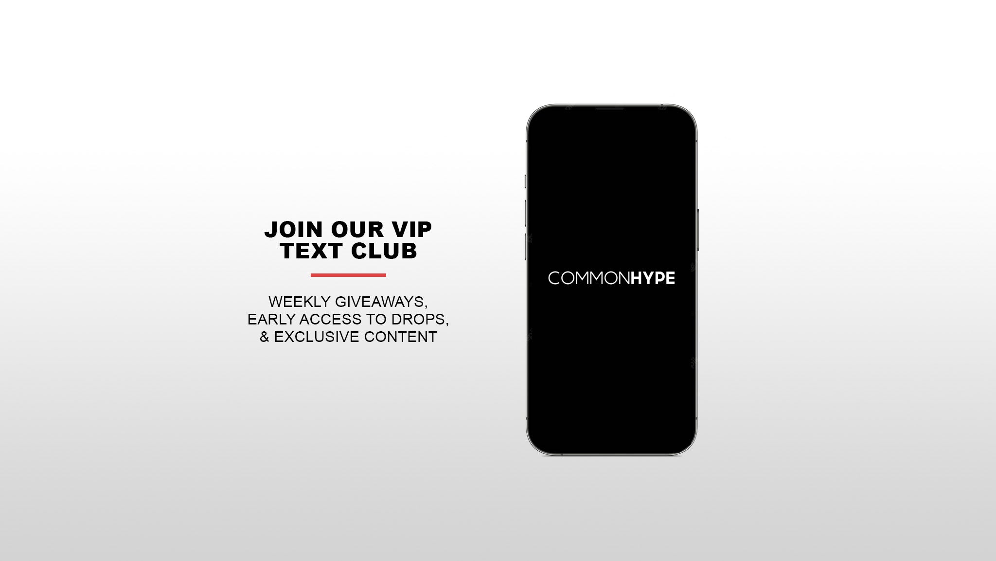 Common Hype VIP Club