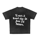 Compliments Bad Day Just 24 Hours Black Vintage Tee