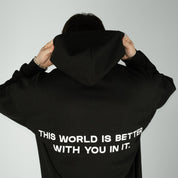 Compliments The World Better With You in It Black Hoodie