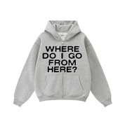 Compliments Where Do I Go? Gray Zip-Up Hoodie