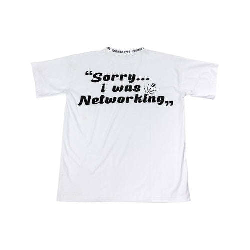 Sorry I Was Networking Shirt